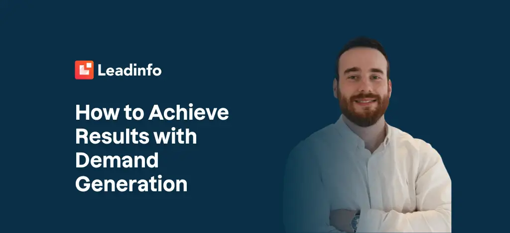 How to Achieve Results with Demand Generation