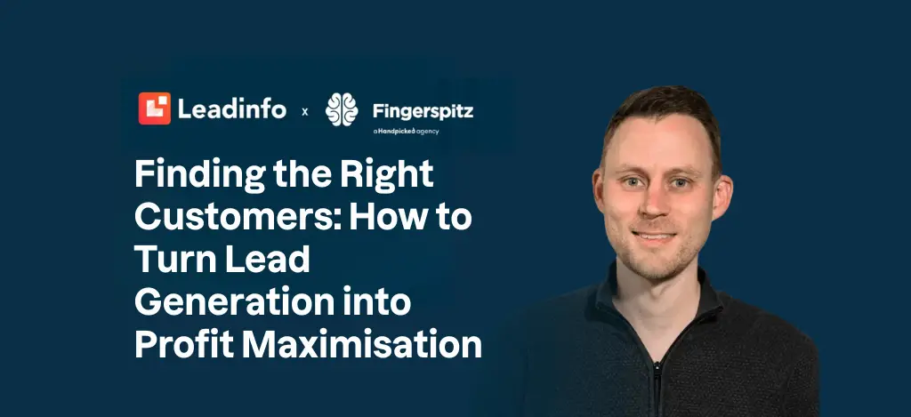 Finding the Right Customers: How to Turn Lead Generation into Profit Maximisation