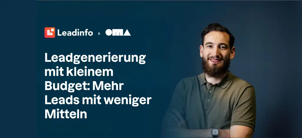 Leadgenerierung mit kleinem Budget: Mehr Leads mit weniger Mitteln