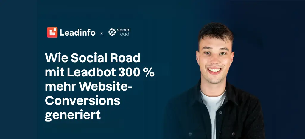 Wie Social Road mit Leadbot 300 % mehr Website-Conversions generiert