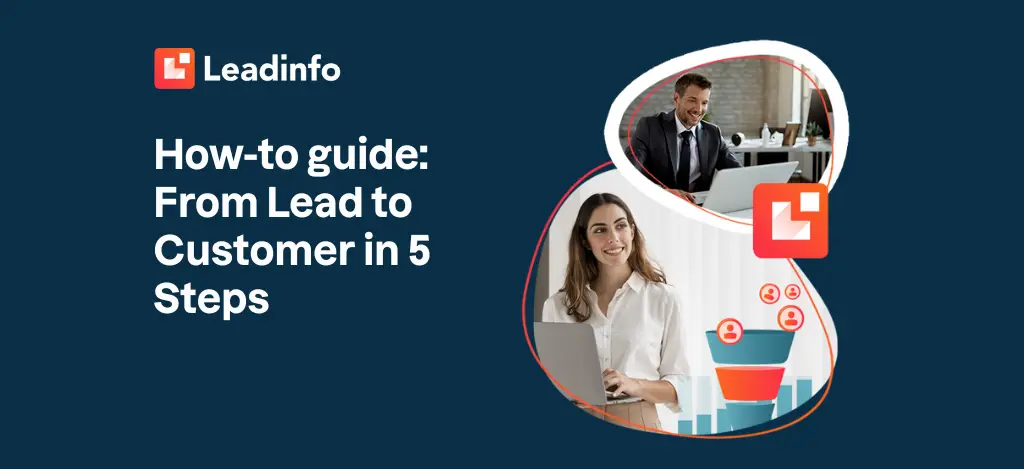 How-to guide: From Lead to Customer in 5 Steps