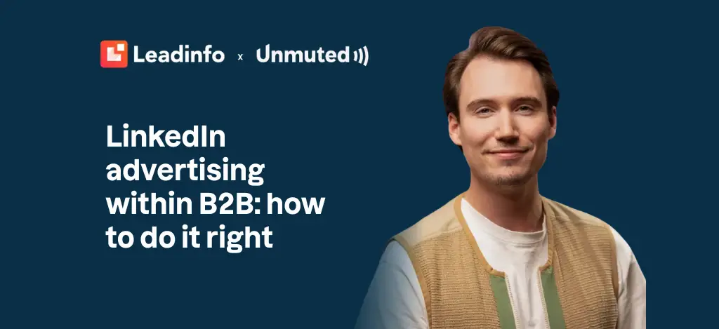 LinkedIn advertising within B2B: how to do it right