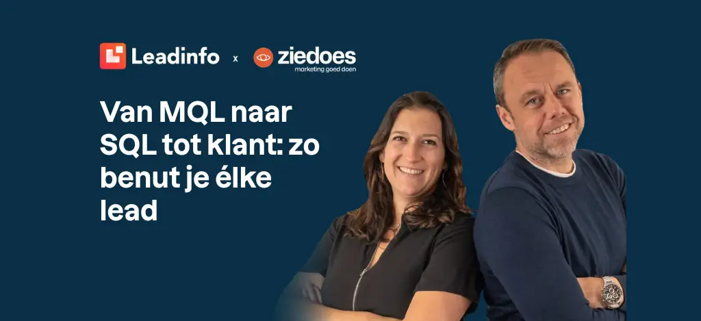 Van MQL naar SQL tot klant: zo benut je élke lead