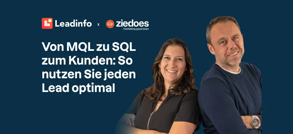 Von MQL zu SQL zum Kunden: So nutzen Sie jeden Lead optimal