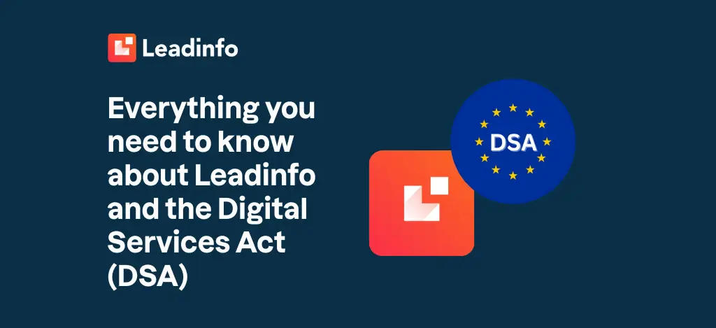 Everything you need to know about Leadinfo and the Digital Services Act (DSA)