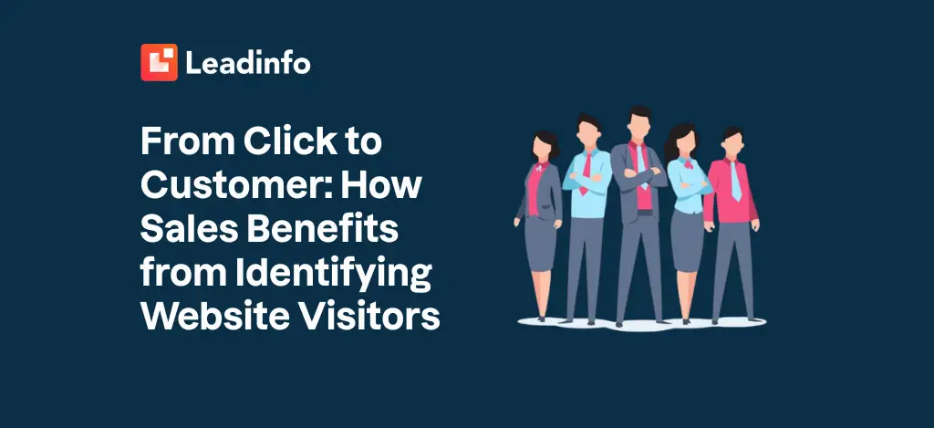 From Click to Customer: How Sales Benefits from Identifying Website Visitors