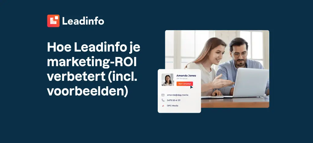 Hoe Leadinfo je marketing-ROI verbetert (incl. voorbeelden)