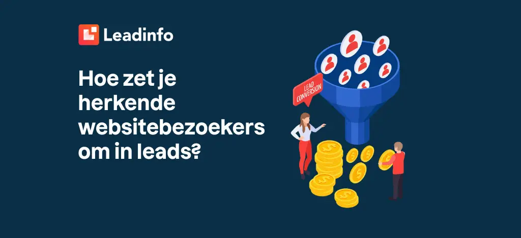 Hoe zet je herkende websitebezoekers om in leads?