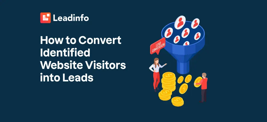 How to Convert Identified Website Visitors into Leads