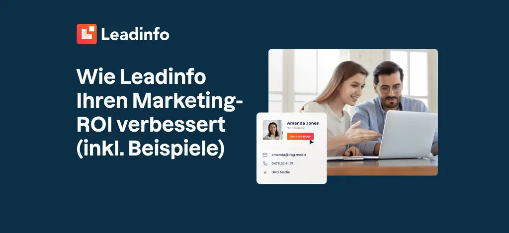 Wie Leadinfo Ihren Marketing-ROI verbessert (inkl. Beispiele)
