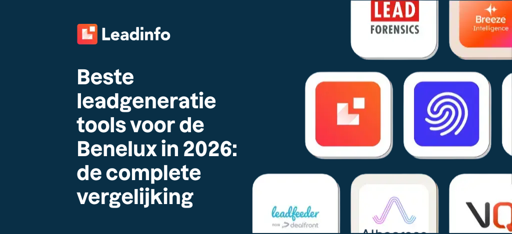 Beste leadgeneratie tools voor de Benelux in 2026: de complete vergelijking