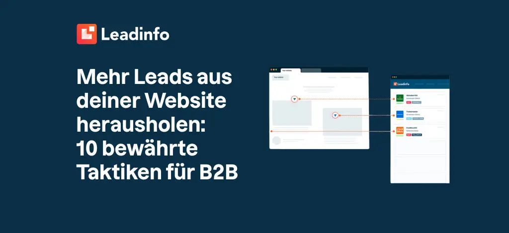 Mehr Leads aus deiner Website herausholen: 10 bewährte Taktiken für B2B