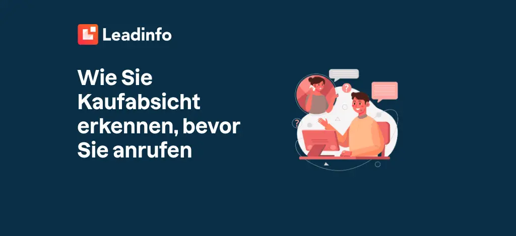 Wie Sie Kaufabsicht erkennen, bevor Sie anrufen
