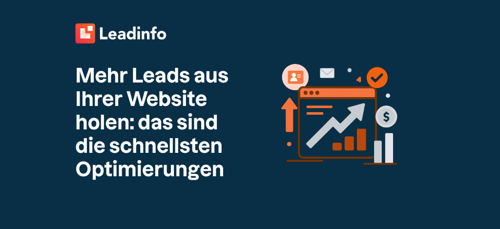 Mehr Leads aus Ihrer Website holen: das sind die schnellsten Optimierungen